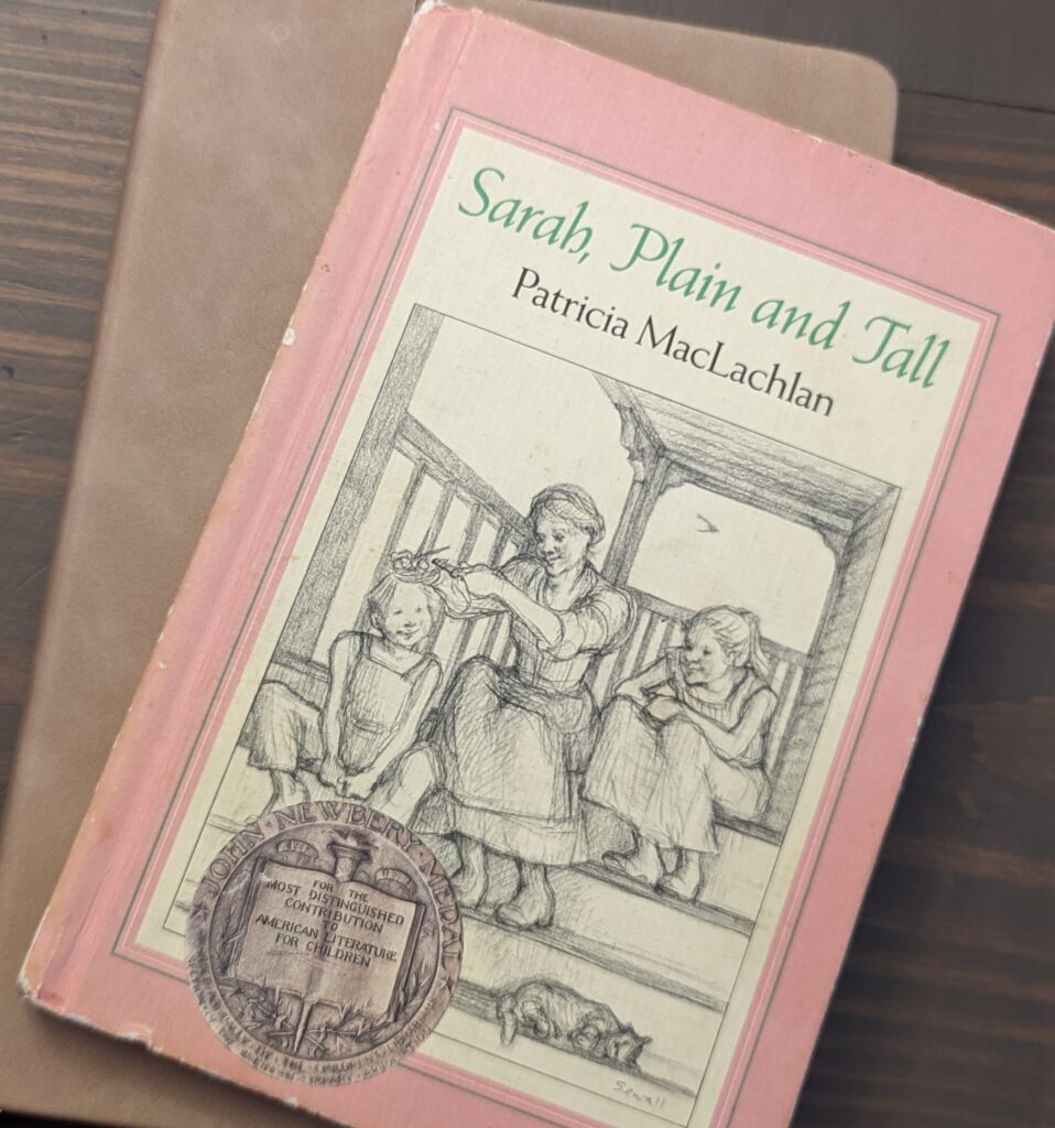Sarah, Plain and Tall by Patricia MacLachlan (1985 Edition and book cover)