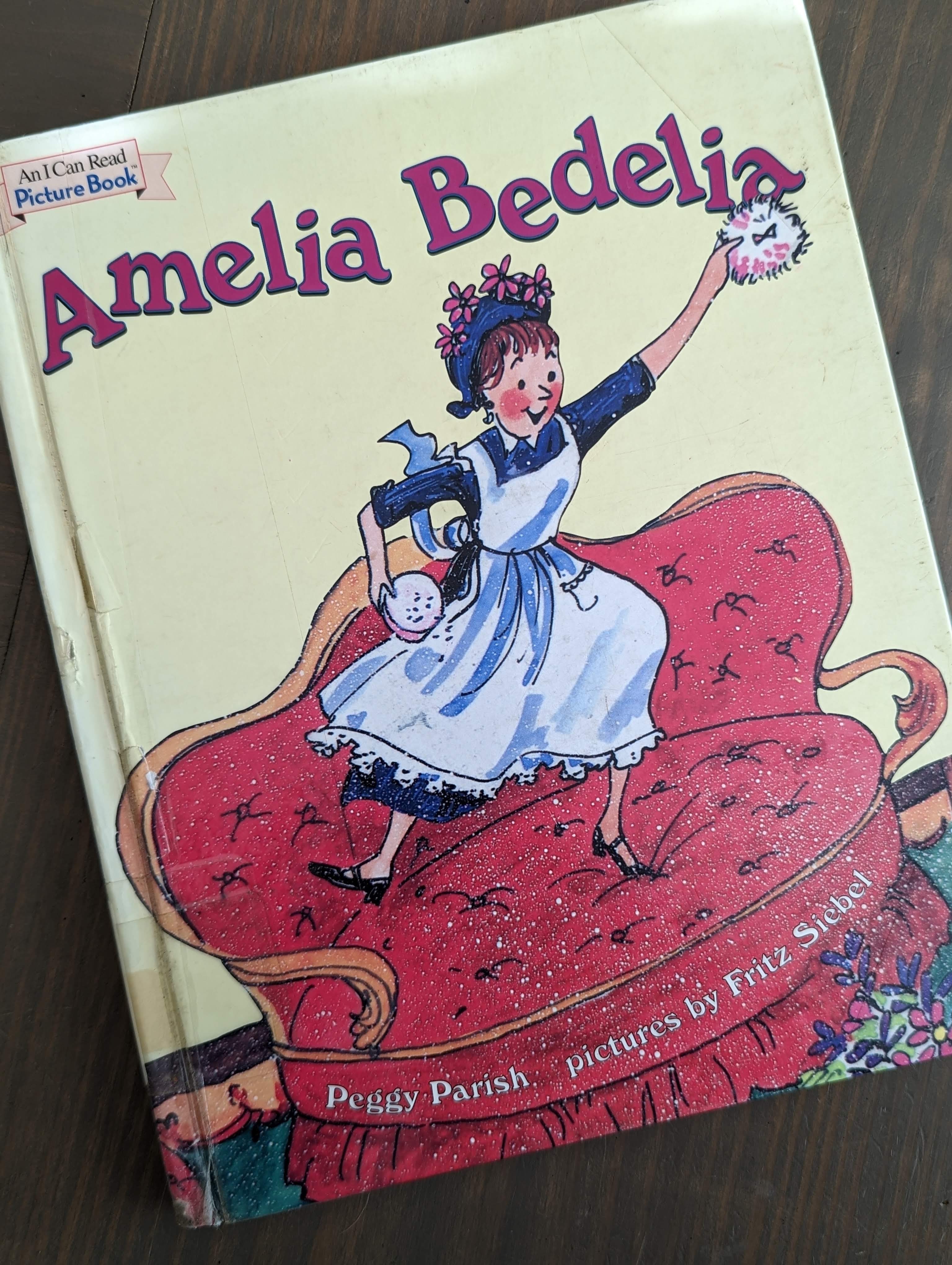 The Original Amelia Bedelia picture book by Peggy Parish