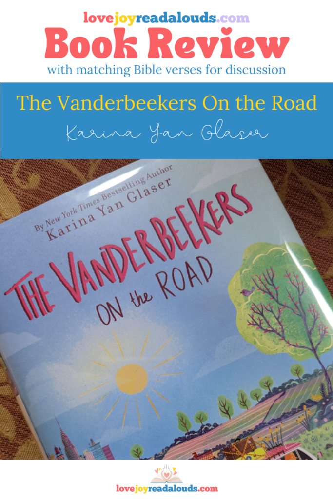 a lovejoyreadalouds.com Book Review. The Vanderbeekers On the Road by Karina Yan Glaser. The sixth book in the Vanderbeekers series.