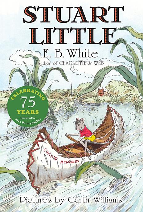 Book Cover. for audiobook of Stuart Little by E.B. White. A mouse paddles in a boat down a stream. Narrated by Julie Harris