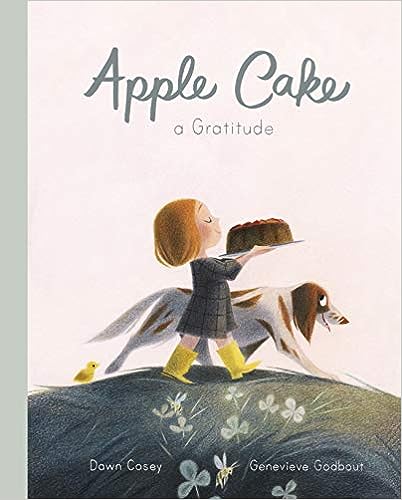 Apple Cake Book. A Gratitude. WIth a recipe for apple cake at the end