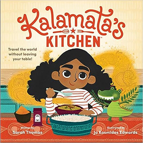 Kalamata's Kitchen by Sarah Thomas. A picture book with a recipe for Kalamata's Dal
