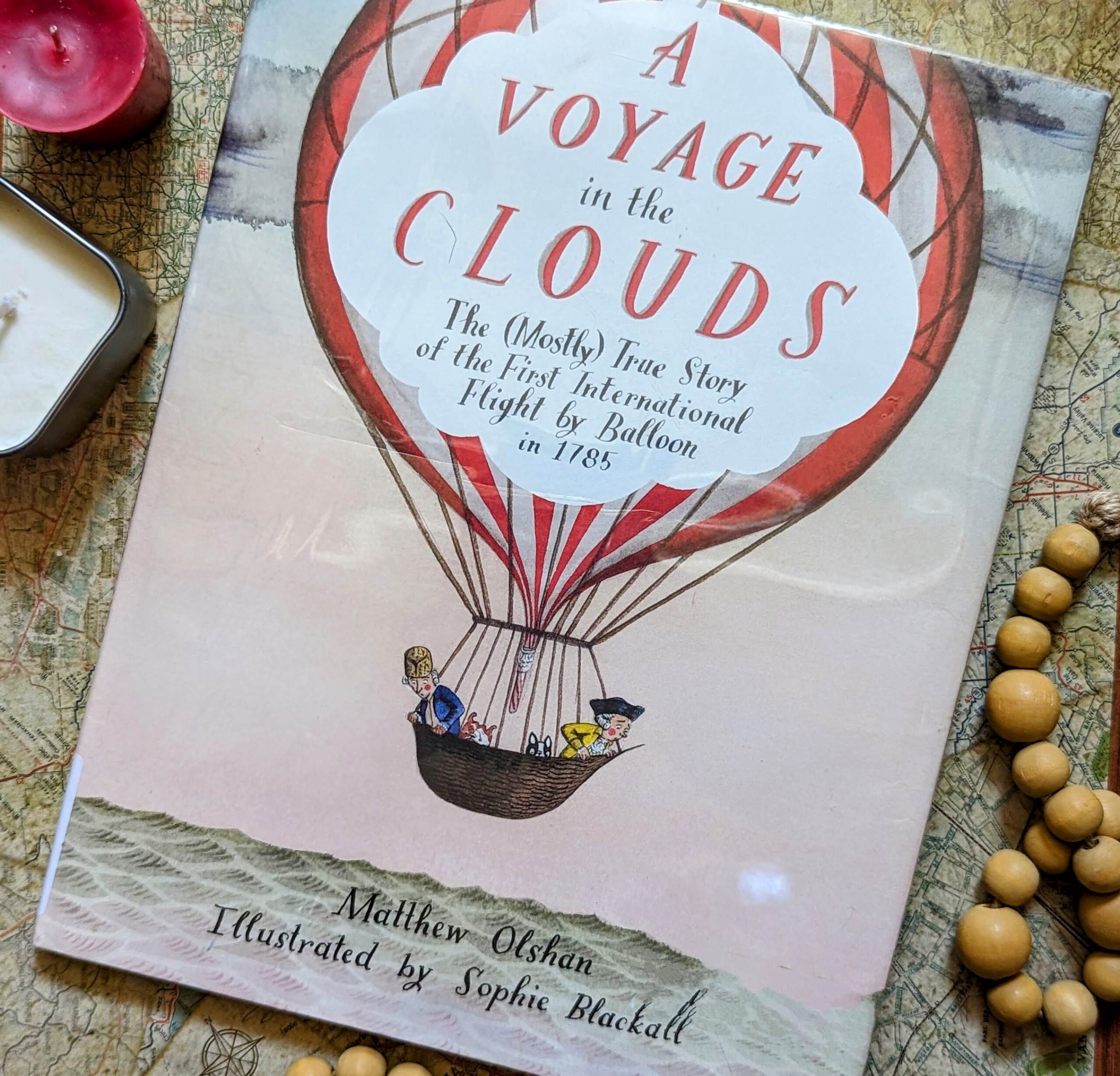 A Voyage in the Clouds by Matthew Olshan. About the first International balloon flight in 1785