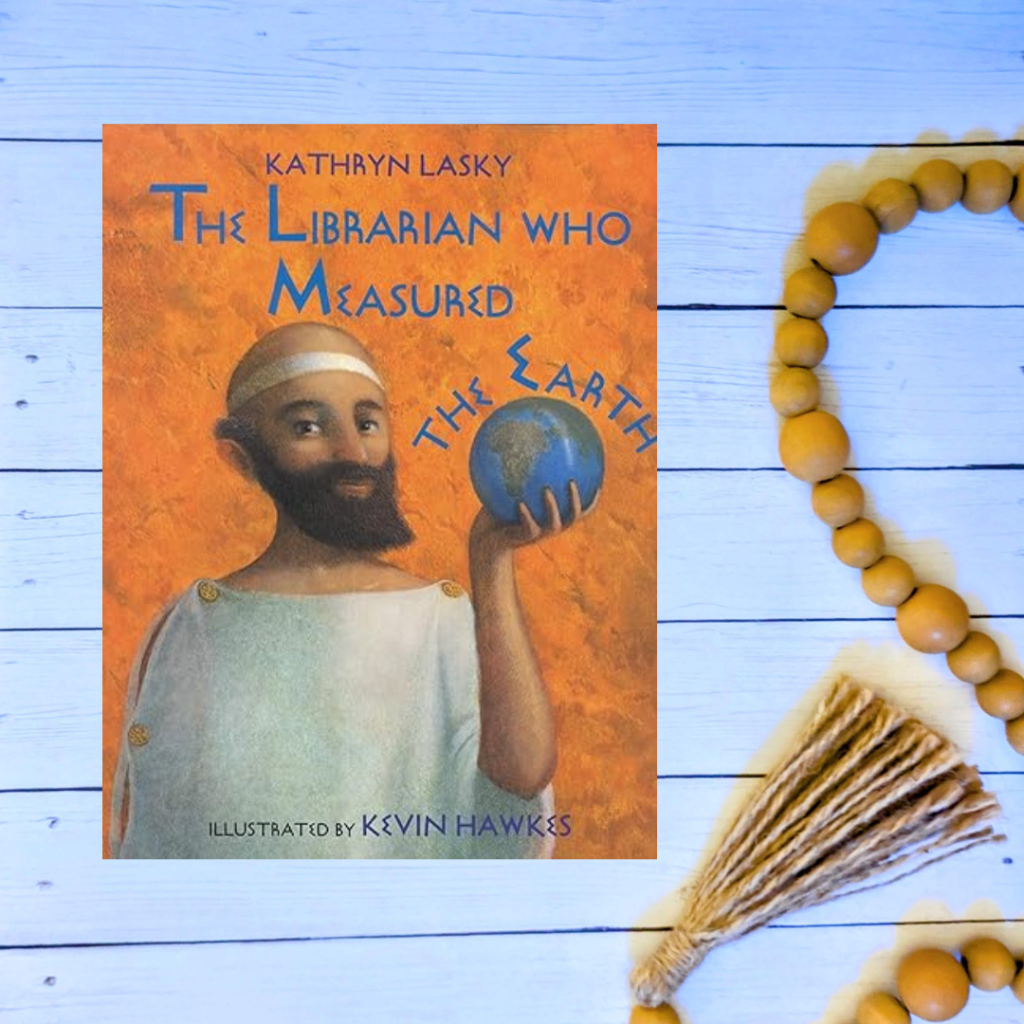 The LIbrarian Who Measured the Earth by Kathryn Lasky. Book Cover on white slatted board background with wooden beads