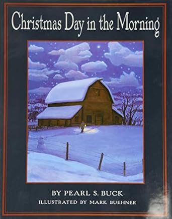 Christmas Day in the Morning by Pearl S. Buck