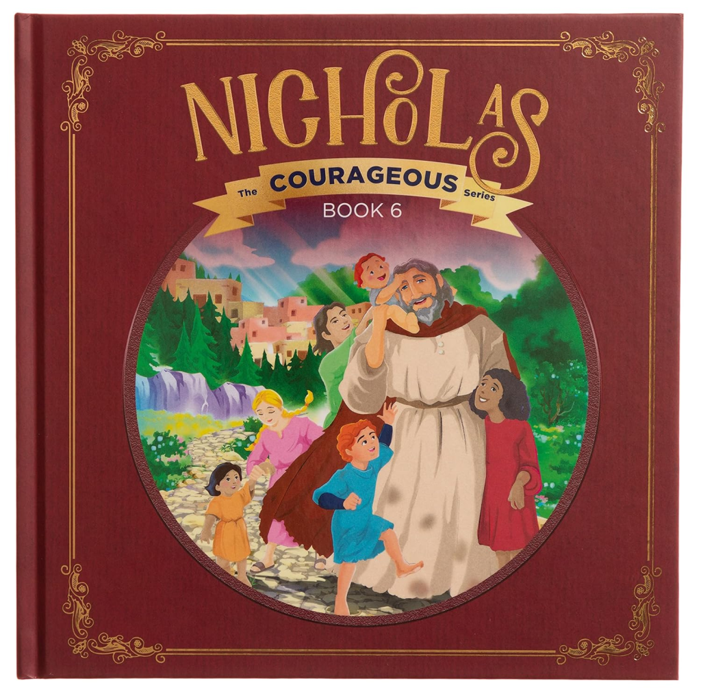 The true story of Saint Nicholas and how he was God's courageous gift-giver
