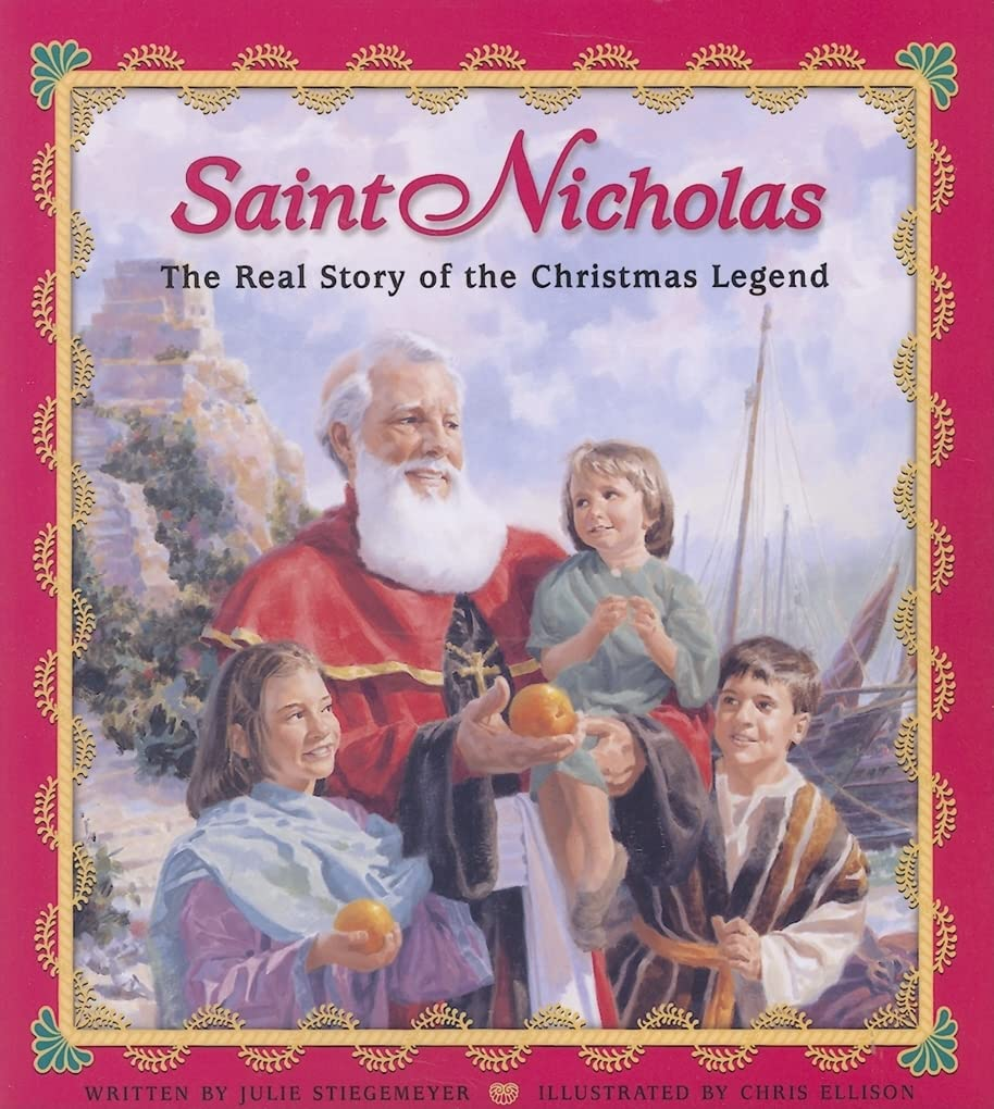 The real story of the Christmas Legend Saint Nicholas. A Picture book by Julie Stiegemeyer