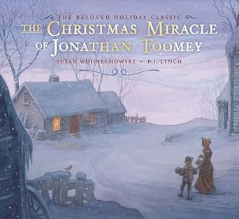 The Christmas Miracle of Jonathan Toomey. A Christmas picture book about love and loss and the coming of Jesus.