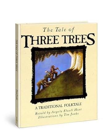 A beautiful tale of three trees and the tale of Christ's birthday. The Tale of Three Trees picture book.