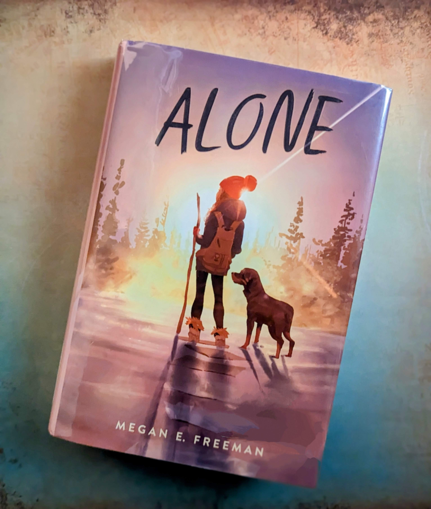 Book Cover of Alone by Megan E. Freeman. A Christian Book Review by Love Joy Read Alouds of the YA Dystopian Survival novel