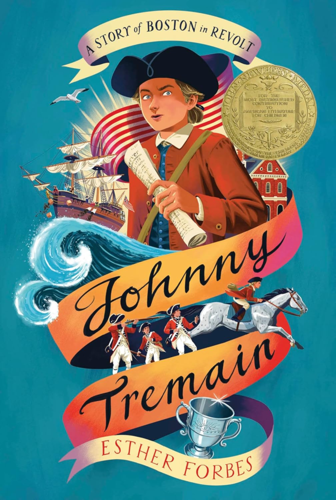 Johnny Tremain. A story of Boston in Revolt.