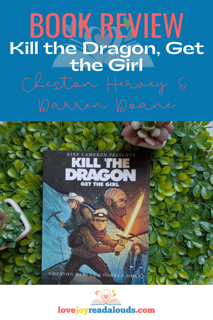 Kill the Dragon Get the Girl by Cheston Hervey and Darren Doane. A middle grade fantasy read aloud review by Love Joy Read-Alouds.
